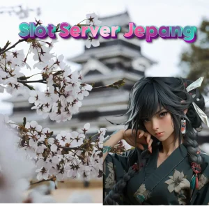 Pencarian Terbaik: Slot Server Jepang yang Wajib Dicoba